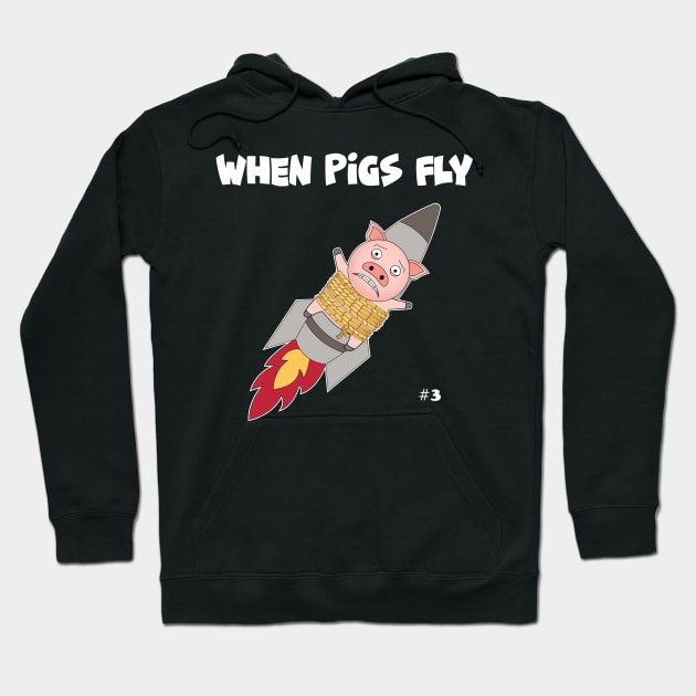 When Pigs Fly #3 Hoodie by Slap Cat Designs